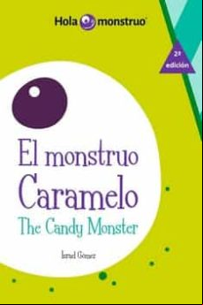 Monstruo Caramelo El / The Candy Monster