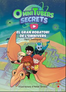 EL GRAN ROBATORI DE L OMNIVERS. OMNITUBERS SECRETS (edición en catalán)