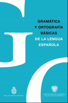 Gramática Y Ortografía Básicas De La Lengua Española (ebook)