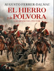 El Hierro Y La Pólvora (ebook)