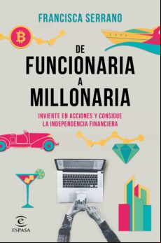 De Funcionaria A Millonaria (ebook)