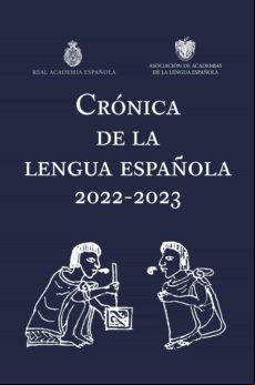 CRÓNICA DE LA LENGUA ESPAÑOLA 2022-2023 EBOOK