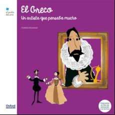 El Greco: Un Artista Que Pensaba Mucho