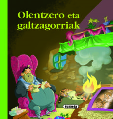 OLENTZERO ETA GALTZAGORRIAK (edición en euskera)