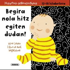 BEGIRA NOLA HITZ EGITEN DUDAN (edición en euskera)