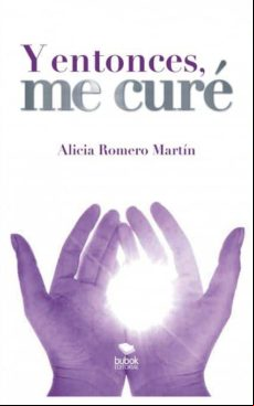 Y Entonces Me Curé (ebook)