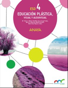 Educación Plástica Visual Y Audiovisual 4º Eso Aprender Es Crecer En C
