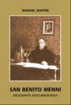 San Benito Menni: Biografia Documentada