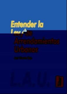 Entender La Ley De Arrendamientos Urbanos