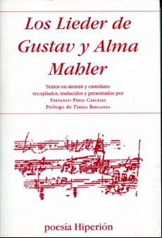 LOS LIEDER DE GUSTAV Y ALMA MAHLER (EDICION BILINGÜE)