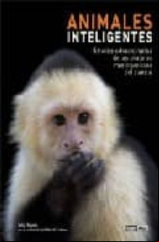 Animales Inteligentes: Historia Extraordinaria De Las Criaturas M As I