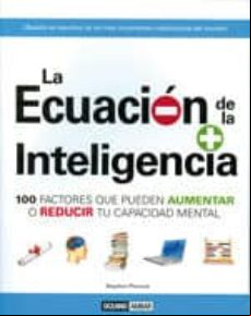 La Ecuacion De La Inteligencia: 100 Factores Que Pueden Aumentar O Red