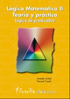 Logica Matematica (ii): Logica De Preciados
