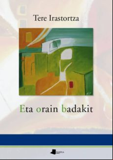 Eta Orain Badakit