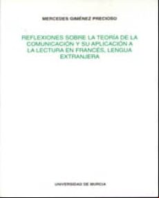 REFLEXIONES SOBRE LA TEORIA DE LA COMUNICACION Y SU APLICACION EN S, LENGUA EXTRANJERA