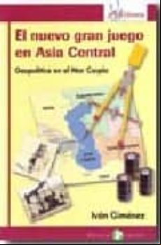 EL NUEVO GRAN JUEGO EN ASIA CENTRAL: GEOPOLITICA EN EL MAR CASPIO
