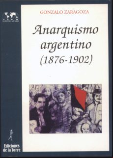 Anarquismo Argentino (1876-1902) (ebook)