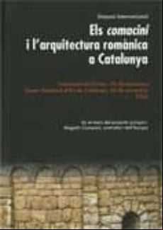ELS COMACINI I L ARQUITECTURA ROMANICA A CATALUNYA