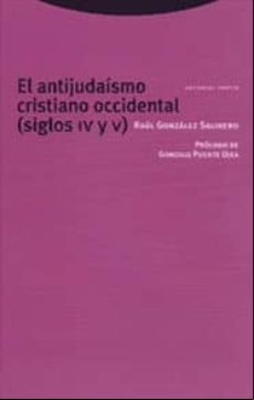 El Antijudaismo Cristiano Occidental (siglos Iv Y V)