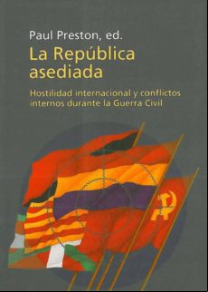 LA REPÚBLICA ASEDIADA: HOSTILIDAD INTERNACIONAL Y CONFLICTOS INTERNOS EBOOK