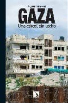 Gaza: Una Carcel Sin Techo