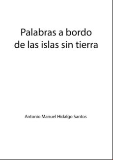 Palabras A Bordo De Las Islas Sin Tierra (ebook)