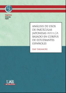 Análisis De Usos De Partículas Japonesas Wa Y Ga Basado En Corpus De E