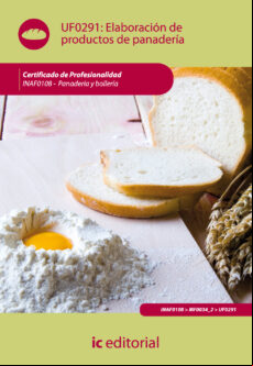 (i.b.d.)elaboracion De Productos De Panaderia. Inaf0108 Panaderia Y Bo