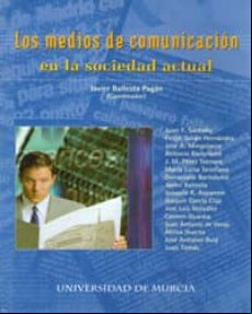 LOS MEDIOS DE COMUNICACION EN LA SOCIEDAD ACTUAL