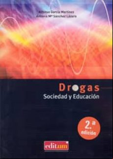 DROGAS SOCIEDAD Y EDUCACION (2ª EDICION)