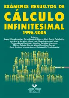 EXAMENES RESUELTOS DE CALCULO INFINITESIMAL (1996-2005)