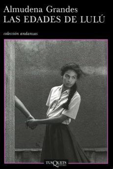 Las Edades De Lulú (ebook)