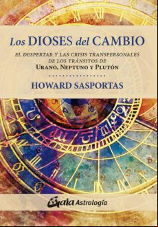 Los Dioses Del Cambio. El Despertar Y Las Crisis Transpersonales De Lo Los Dioses Del Cambio. El Despertar Y Las Crisis Transpersonales De Lo