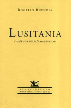 LUSITANIA (VIAJE POR UN PAIS ROMANTICO)
