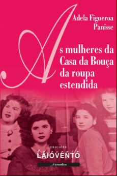 As Mulheres Da Casa Da Bouça Da Roupa Estendida (ebook)