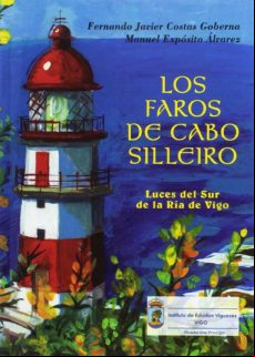 LOS FAROS DE CABO SILLEIRO: LUCES DEL SUR DE LA RIA DE VIGO