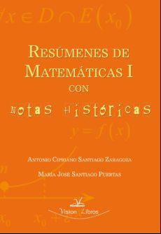 Resúmenes De Matemáticas I Con Notas Históricas (ebook)