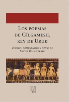 Los Poemas De Gílgamesh Rey De Uruk (ebook)