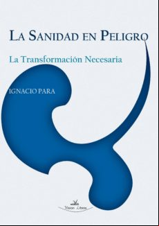 La Sanidad En Peligro (ebook)