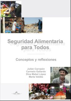 Seguridad Alimentaria Para Todos. Conceptos Y Reflexiones (ebook)