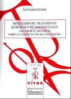 Resultados Del Tratamiento Quirúrgico Del Hallux Valgus (ebook)