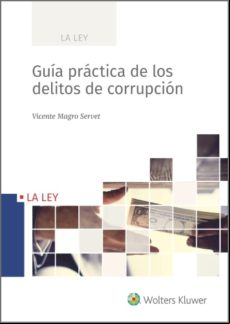 Guía Práctica De Los Delitos De Corrupción (ebook)