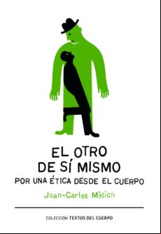 El Otro De Sí Mismo. Por Una Ética Desde El Cuerpo (ebook)
