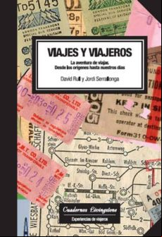 Viajes Y Viajeros. La Aventura De Viajar (ebook)