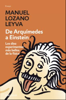 De Arquímedes A Einstein (ebook)