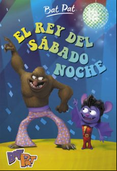 El Rey Del Sabado Noche (bat Pat 6)