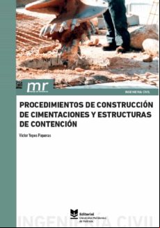 Procedimientos De Construcción De Cimentaciones Y Estructuras De Conte