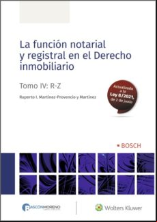 La Función Notarial Y Registral En El Derecho Inmobiliario (ebook)