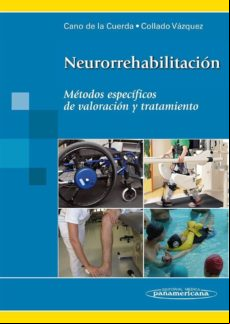 NEURORREHABILITACION: METODOS ESPECIFICOS VALORACION TRATAMIENTO (INCLUYE LIBRO + EBOOK)