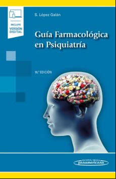 Guia Farmacologica En Psiquiatria (incluye Version Digital) (16ª Ed.)